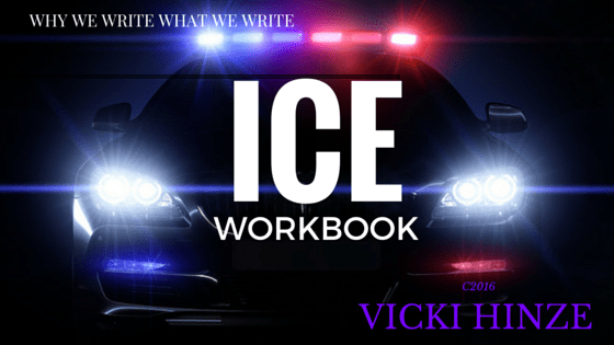Vicki Hinze, Writers Write What they Write, ICE Workbook, Vicki Hinze
