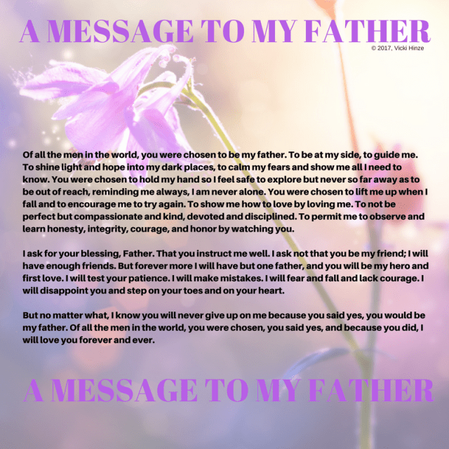 Vicki Hinze, A Message to my father