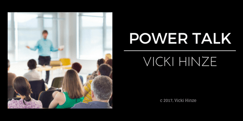 VICKI HINZE, power talk