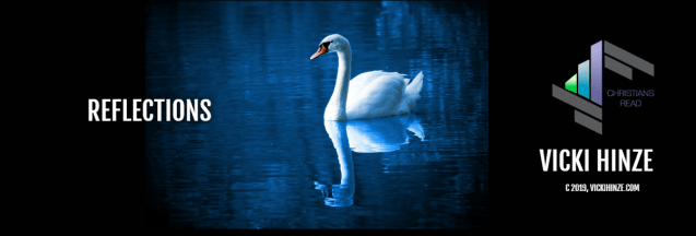 Vicki Hinze, Reflections, Christians Read